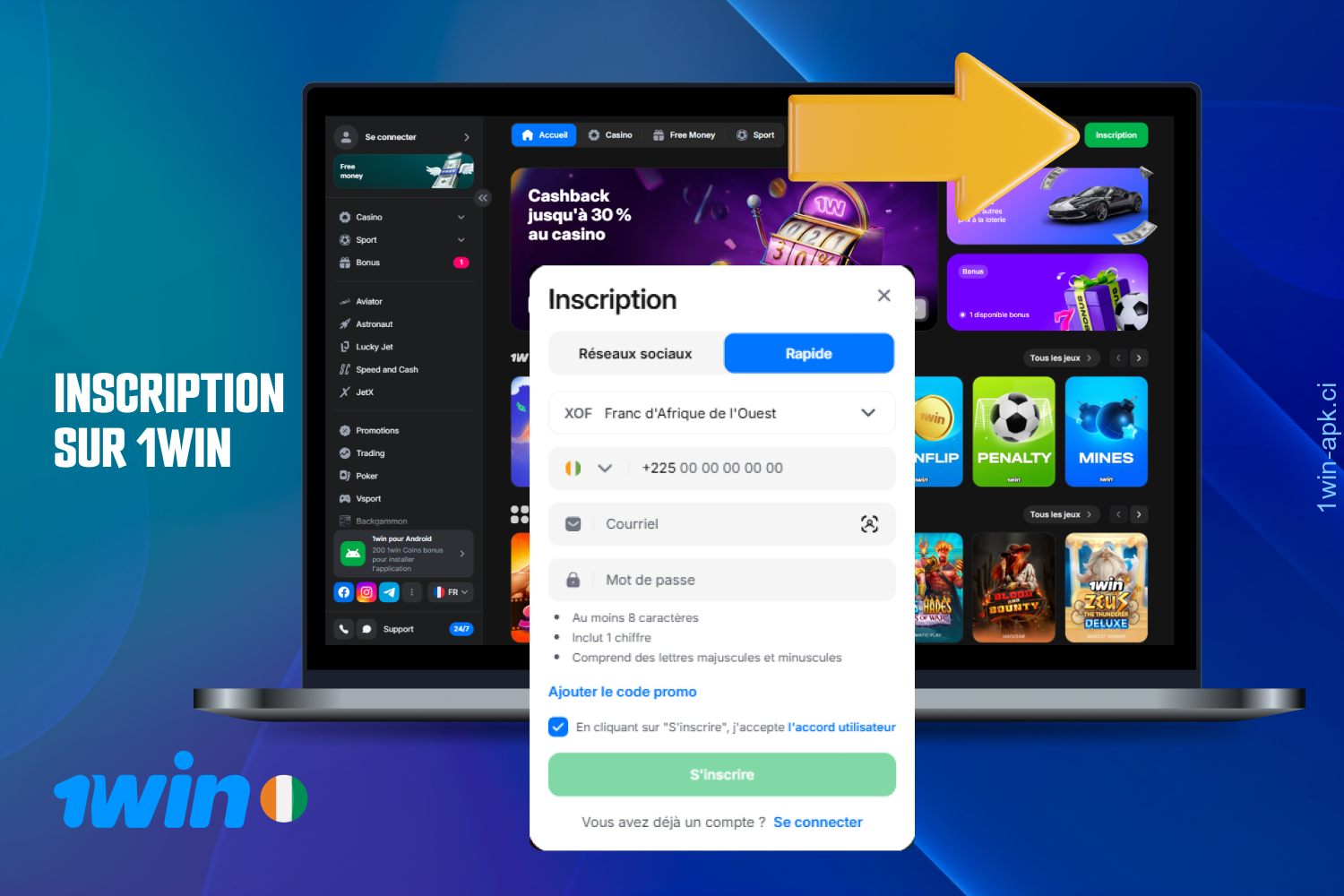 L'inscription sur 1win est simple et rapide pour les joueurs de Côte d'Ivoire